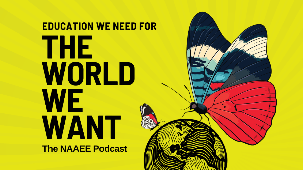 Graphic with chartreuse background, black text, "The World We Want." On the right are illustrations of two butterflies standing on a globe.