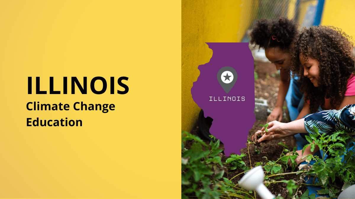 Students at a school garden on the right and black text on the left: Illinois Climate Change Education