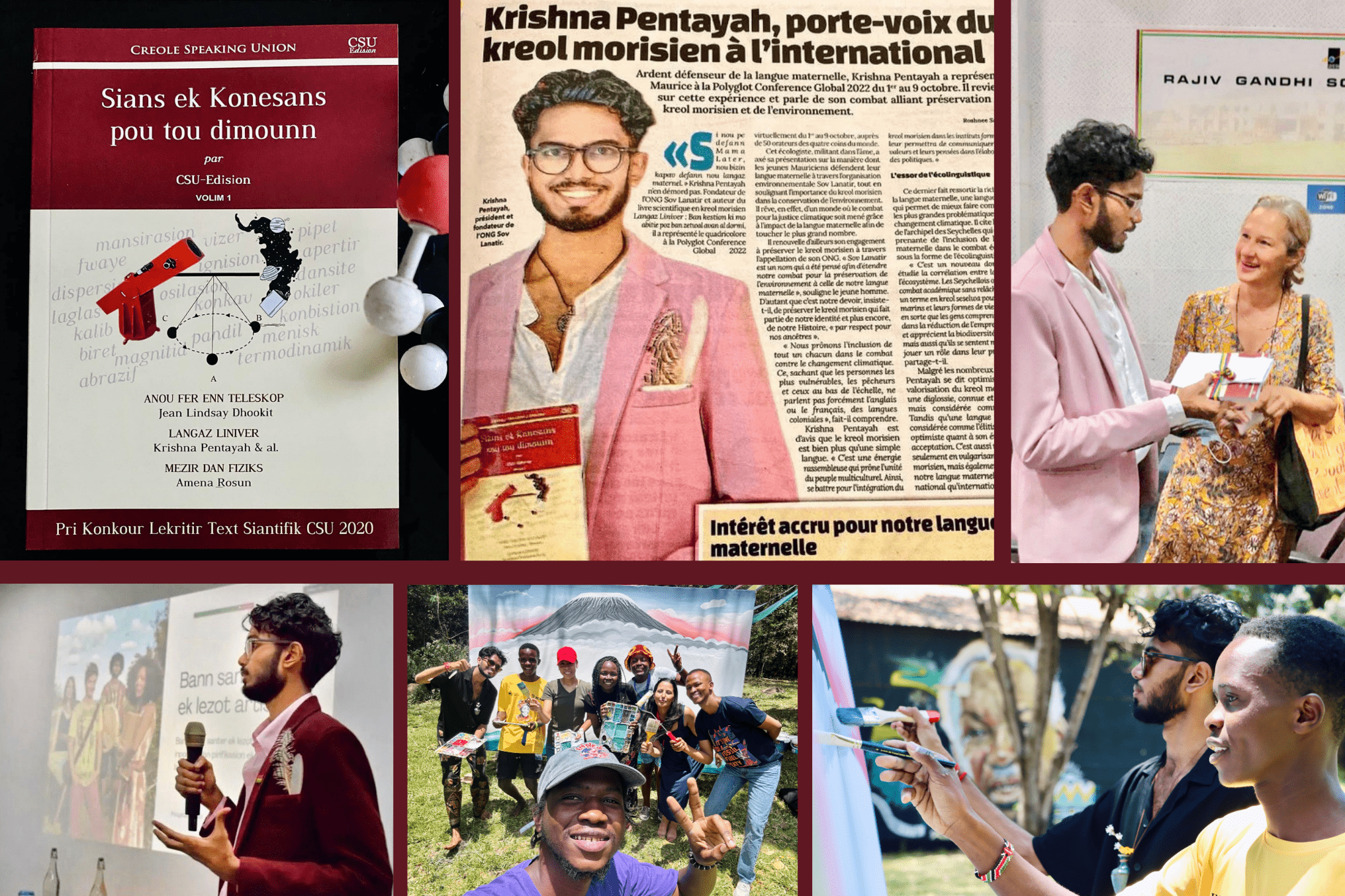 Krishna's award winning book: Langaz Liniver from the very first Scientific Anthology in his Mother Tongue: the Mauritian Creole language. His works as an artist are also depicted alongside his world-family. 